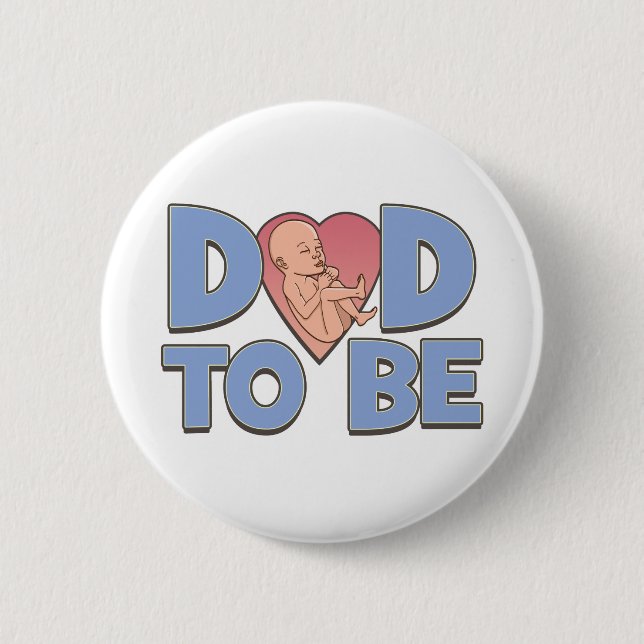 Dad to Be Maternity 2 Inch Round Button (Front)