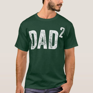 Dad To Be Of 2 Kids Second Baby 2nd Power Squared T-Shirt