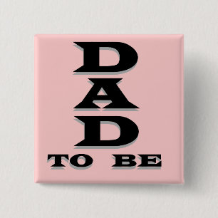 Dad to Be Tshirts and Gifts 2 Inch Square Button
