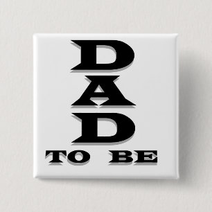 Dad to Be Tshirts and Gifts 2 Inch Square Button