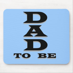 Dad to Be Tshirts and Gifts Mouse Pad