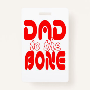 Dad to the Bone Badge