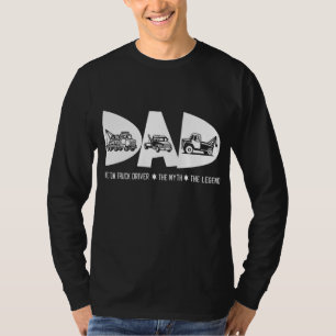Dad Tow Truck Driver Myth Legend Fathers Day Gift T-Shirt