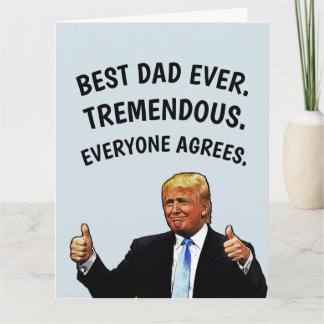 DAD TRUMP BIRTHDAY greeting CARD