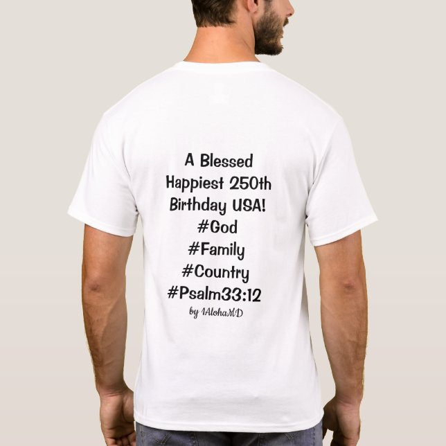 dad Tshirt Blessed  Happy 250th Birthday USA! (Dos)