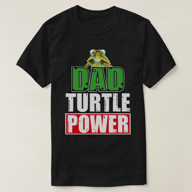 dad turtle power Ninja Turtles Father's Day animal T-Shirt (Design Front)