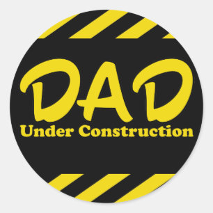 Dad Under Construction Classic Round Sticker