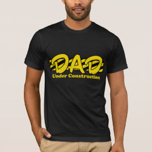 Dad Under Construction T-Shirt