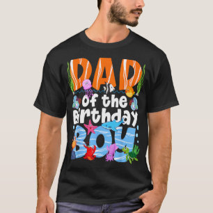 Dad Under Sea Birthday Party Boys Ocean Sea Animal T-Shirt