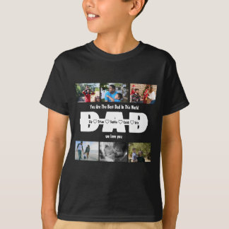 Dad, We Love You – Fathers Day 6 Photo Collage T-Shirt