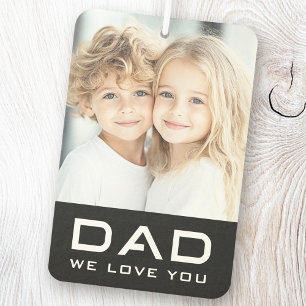 Dad we love you father's day photo black air freshener