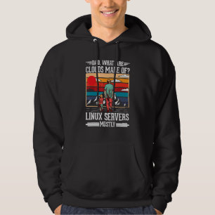 Dad What Are Clouds Made Of Linux Servers Mostly P Hoodie