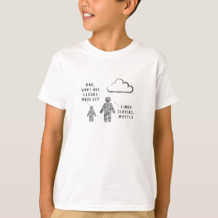 Dad, What Are Clouds Made Of? Programmer T-Shirt
