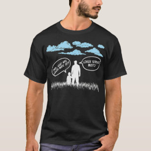 Dad What Are Clouds Made Of Uni Server Linu T-Shirt