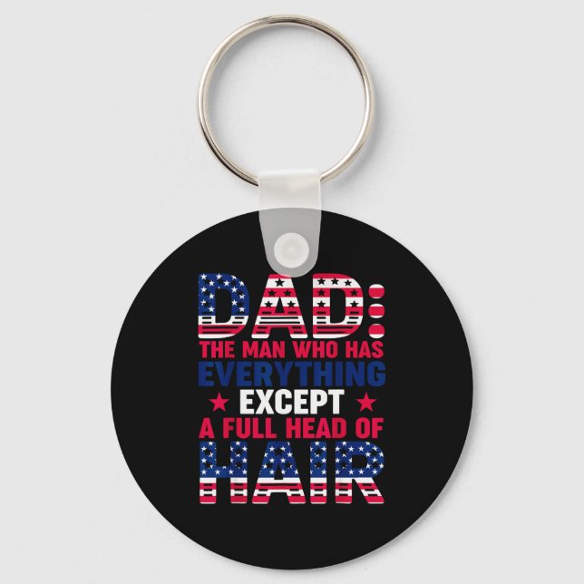 Dad Who Have Everything Except Hair Pjs Christmas  Keychain (Front)