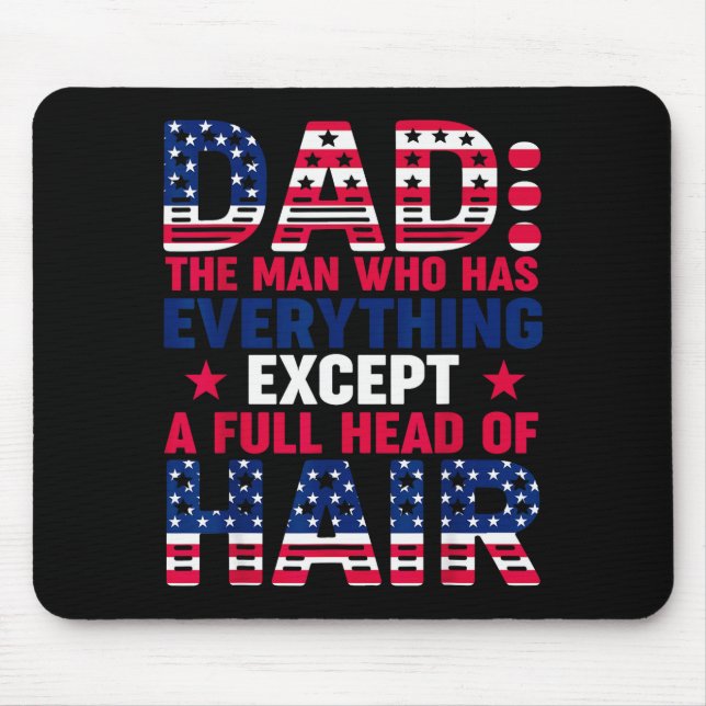 Dad Who Have Everything Except Hair Pjs Christmas  Mouse Pad (Front)