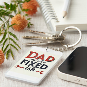 Dad Will Get It Fixed(ish) 🔧 Funny Keychain