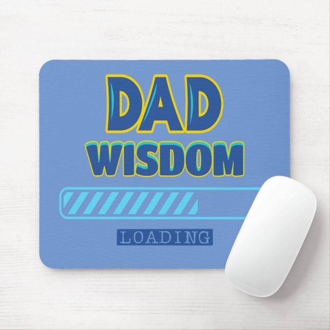 Dad Wisdom Loading Mouse Pad (With Mouse)