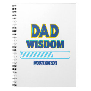 Dad Wisdom Loading Notebook