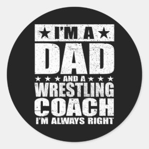 Dad Wrestling Coach Coaches Fathers Day Shirts Gif Classic Round Sticker