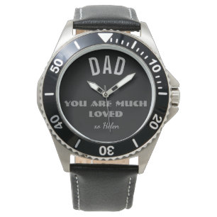 'Dad You Are Much Loved' Bold Script Name Classic  Watch