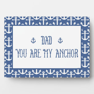 Dad-You Are My Anchor Plaque