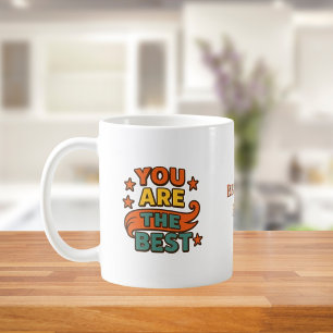 Dad you are the best coffee mug