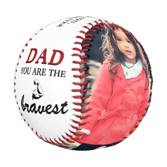 Dad you are the Bravest Father`s Day 2 Photo Baseball (Angled)