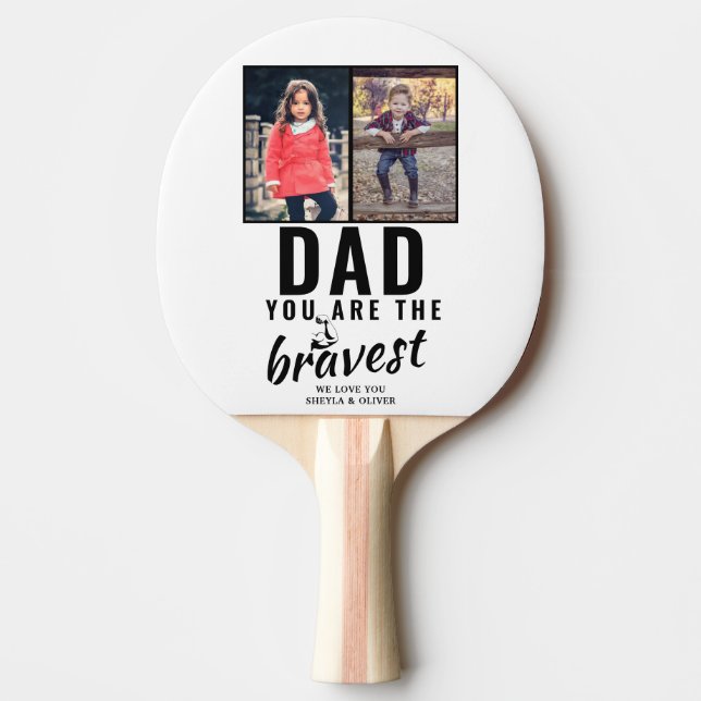 Dad you are the Bravest Father`s Day 2 Photo Ping Pong Paddle (Front)