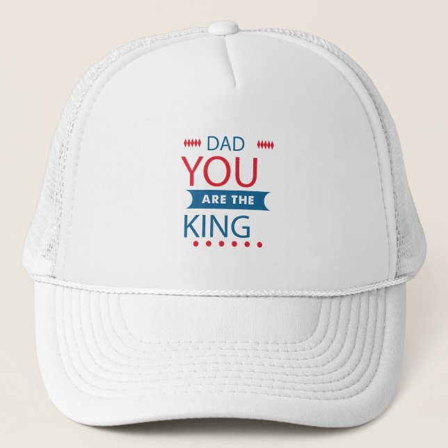 Dad You Are The King Typography Hat (Front)