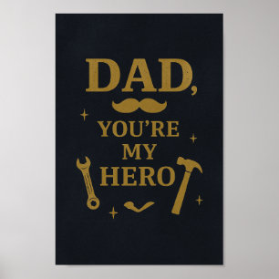 Dad You’re My Hero Poster   Rustic Navy & Gold Art