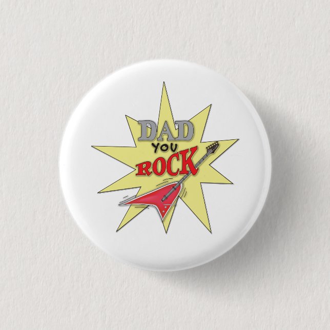 Dad You Rock  1 Inch Round Button (Front)