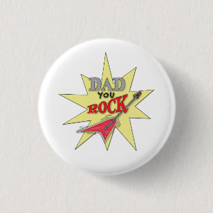 Dad You Rock  1 Inch Round Button