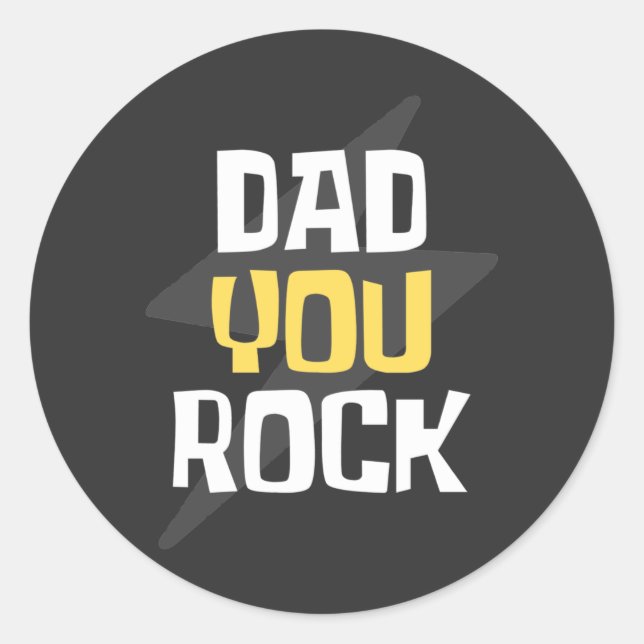 Dad You Rock - Father's Day / Birthday Gift Classic Round Sticker (Front)