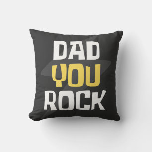 Dad You Rock - Father's Day / Birthday Gift Throw Pillow