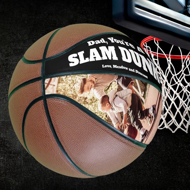 Dad, your a slam dunk! basketball (Customize for Dads BIRTHDAY)