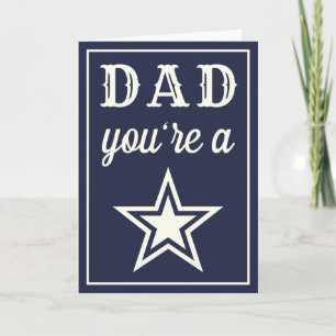 Dad, You're A Star! Any Colour Father's Day Card