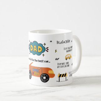 Dad You're Like the Best Car Coffee Mug