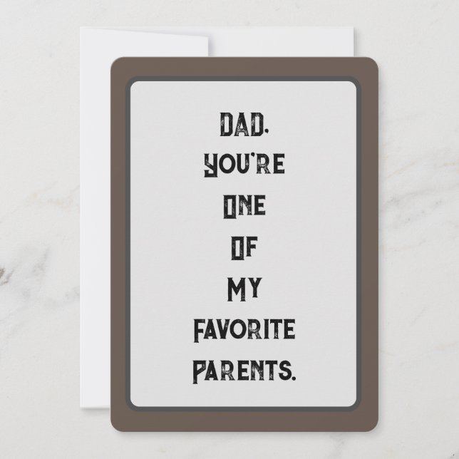 DAD, You're  One Of My Favourite Parents Card (Front)