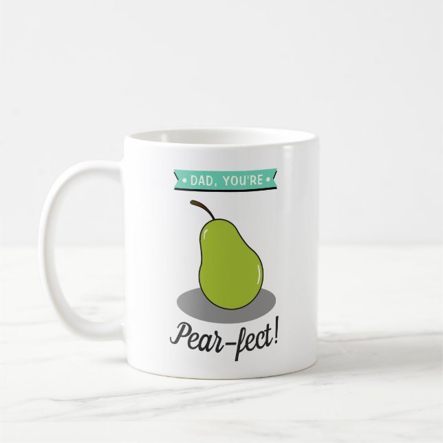 Dad, You're Pear-fect! Funny Pear Father's Day Coffee Mug (Left)