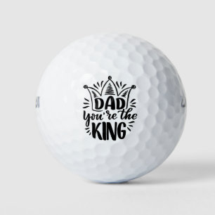Dad You're the King Black White Father's Day Golf Balls