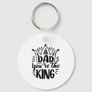 Dad You're the King Black White Father's Day Keychain