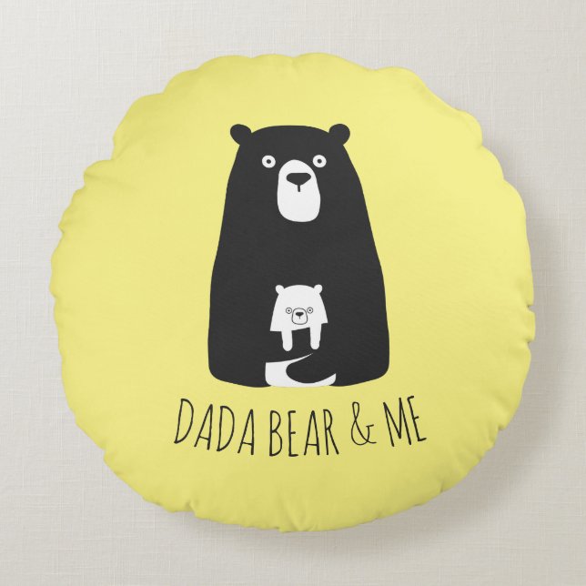 DADA BEAR & ME | Dad Kids Daughter Son Dada Bear Round Pillow (Front)
