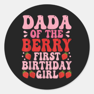 Dada Berry First Birthday Strawberry Girl Mom And  Classic Round Sticker