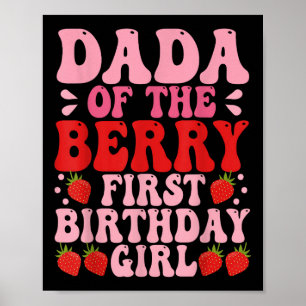 Dada Berry First Birthday Strawberry Girl Mom And Poster