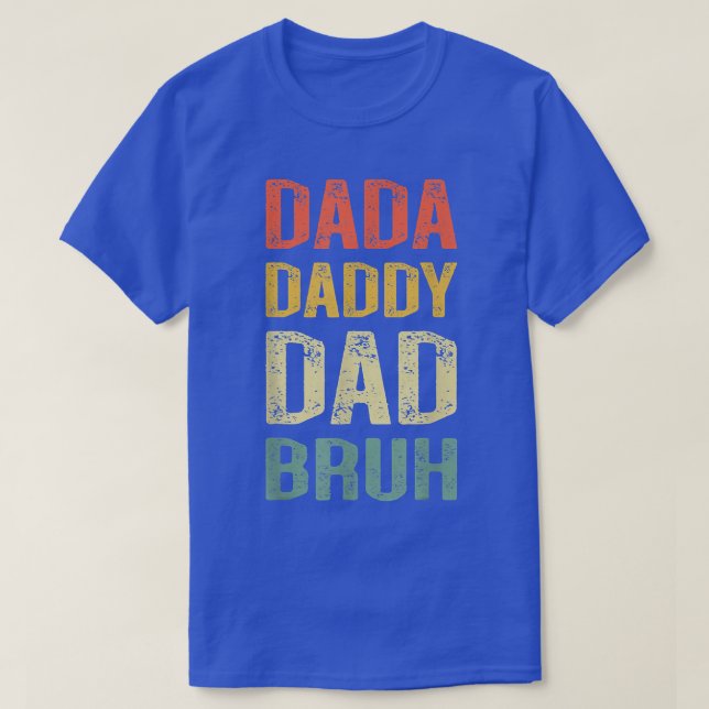 Dada Daddy Dad Bruh Daddy And Me Son Daughter Fath T-Shirt (Design Front)
