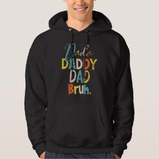 Dada Daddy Dad Bruh Father's Day Cool Dad Hoodie