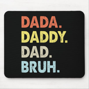 Dada Daddy Dad Bruh Fathers Day Fun Vintage Mouse Pad