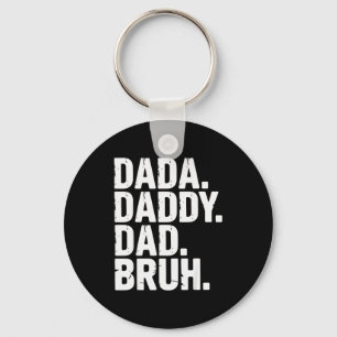 Dada Daddy Dad Bruh Fathers Day Funny Dad Bruh Men Keychain