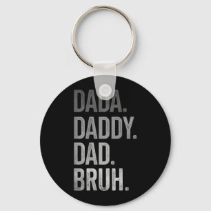 Dada Daddy Dad Bruh for Men Adults Grandpa Women Keychain